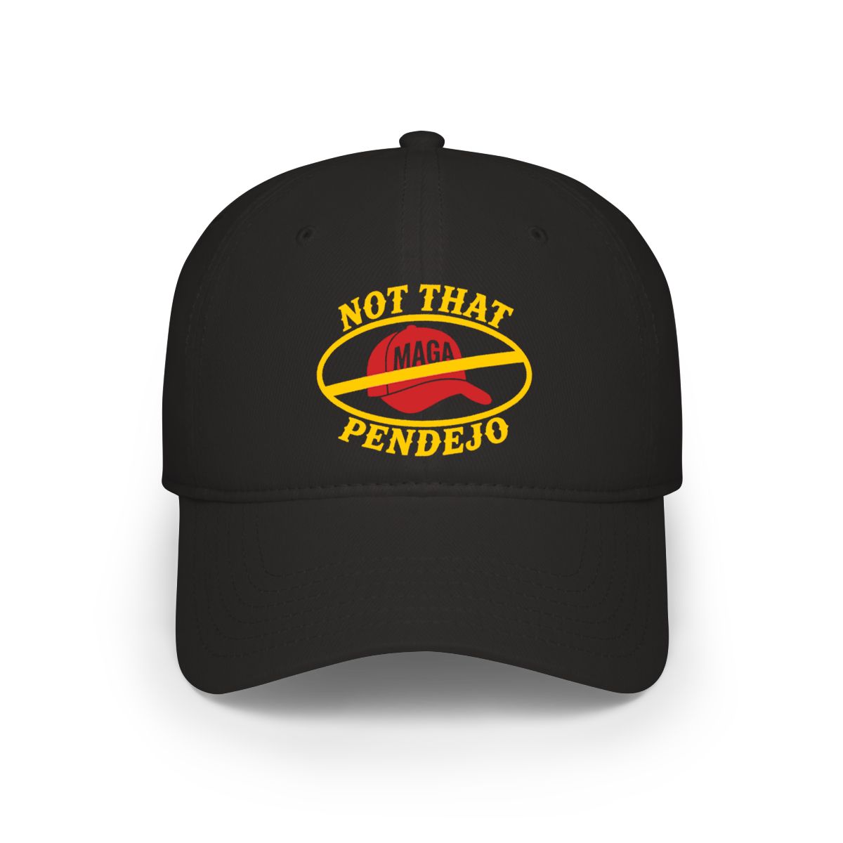 Anti Trump Hat Not That Pendejo Hat Embroidery