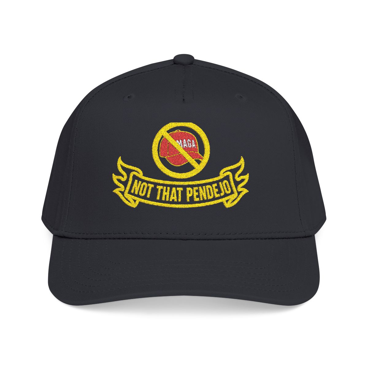 Not That Pendejo Embroidery Hat Resist & Protest Funny Hat