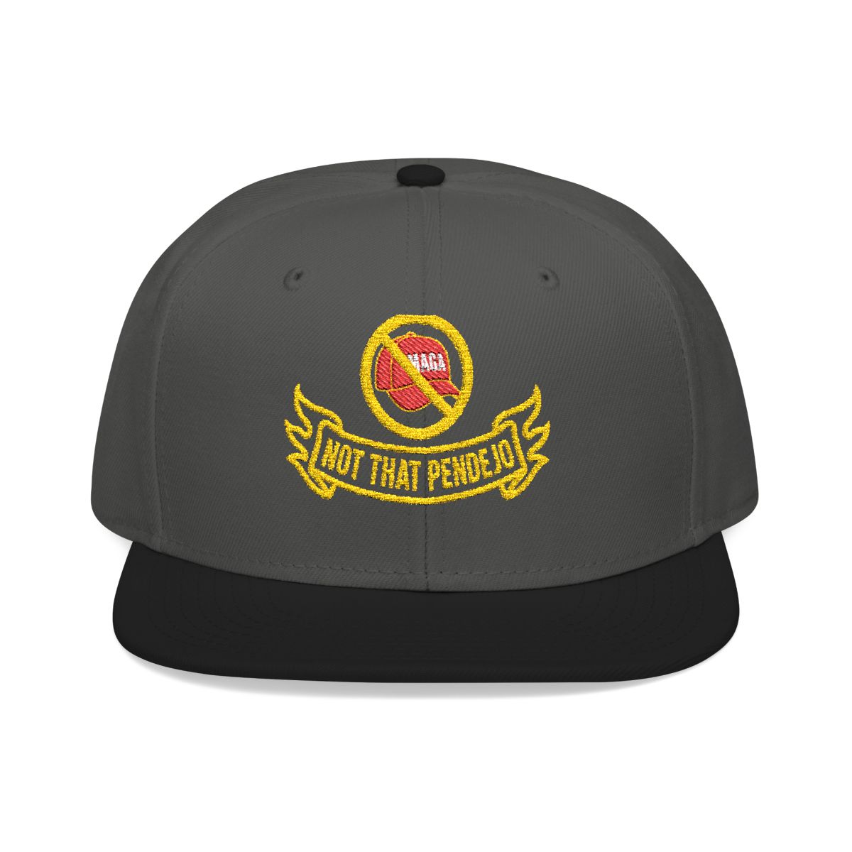 Not That Pendejo Embroidery Hat Resist & Protest Funny Hat