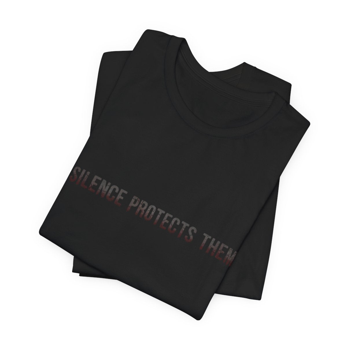 Unisex Graphic Tee, Statement Shirt, Black Cotton T-Shirt, Silence Protects Them, Comfort Fit, Inspirational Shirt, Gift for Activists