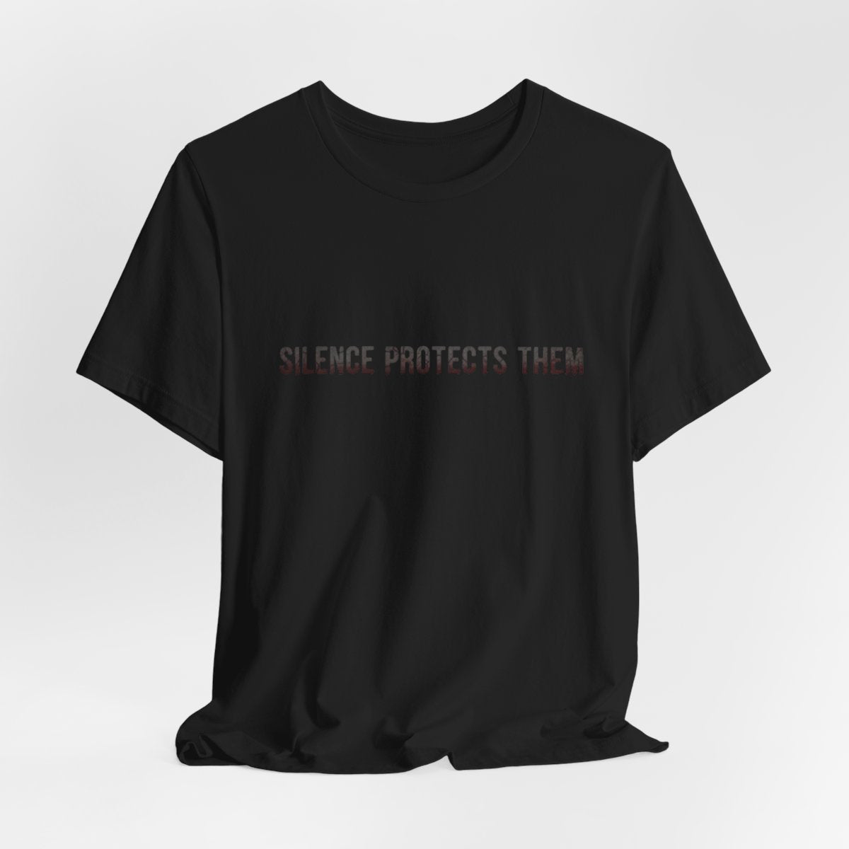 Unisex Graphic Tee, Statement Shirt, Black Cotton T-Shirt, Silence Protects Them, Comfort Fit, Inspirational Shirt, Gift for Activists