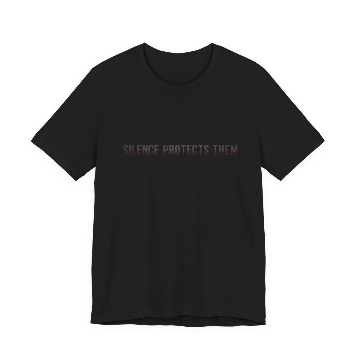 Unisex Graphic Tee, Statement Shirt, Black Cotton T-Shirt, Silence Protects Them, Comfort Fit, Inspirational Shirt, Gift for Activists